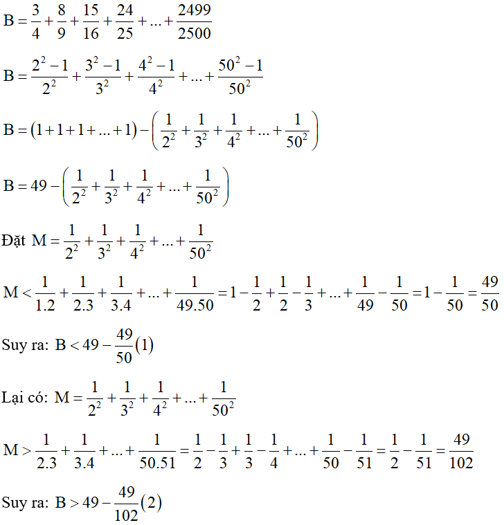 Chứng minh rằng B = 3/4 + 8/9 +15/16 + 24/25+...+ 2499/2500  không phải là số nguyên. (ảnh 1)