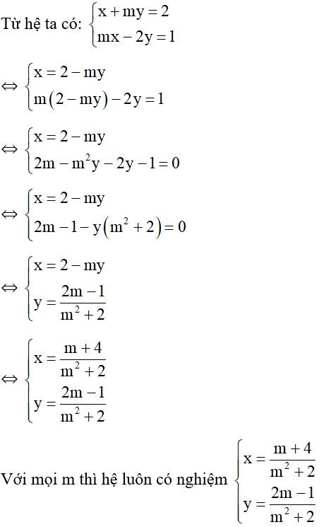 Cho hệ phương trình x + my = 2; mx -2y= 1 (ảnh 1)