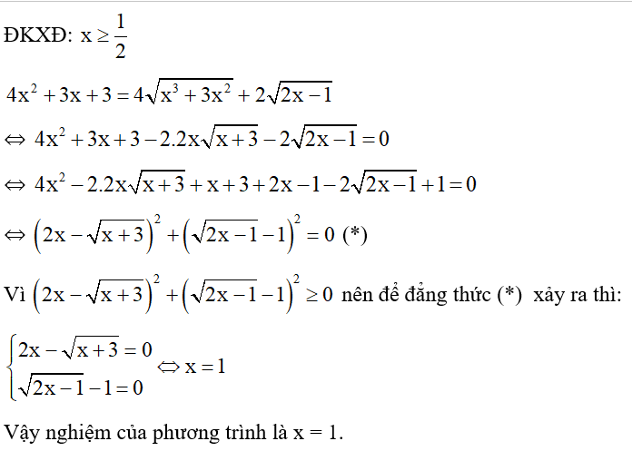 Giải phương trình: 4x^2 +3x +3 = 4 căn x^3 + 3x^2 + 2 căn 2x -1. (ảnh 1)