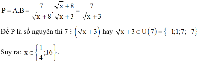 Tìm x để biểu thức P = A.B có giá trị là số nguyên biết  . (ảnh 1)