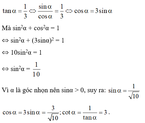 Cho tanα = 1/3. Tính sinα, cosα, cot α? (ảnh 1)