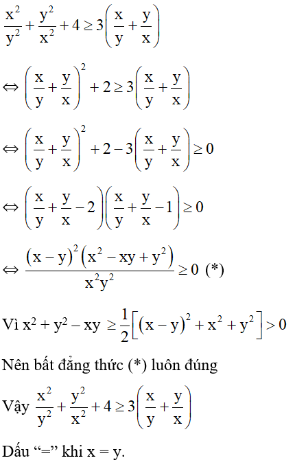 Chứng minh rằng x^2 /y^2 + y^2/ x^2 + 4 lớn hơn hoặc bằng 3( x/y + y/x) . (ảnh 1)