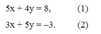 Cho các cặp số (–2; 1), (0; 2), (1; 0), (1,5; 3), (4; –3) và hai phương trình (ảnh 1)