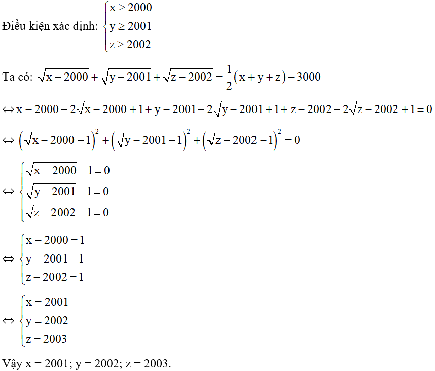 Giải phương trình căn x - 2000 + căn y - 2001 + căn z - 2002 = 1/2 ( x + y +z) - 3000 . (ảnh 1)