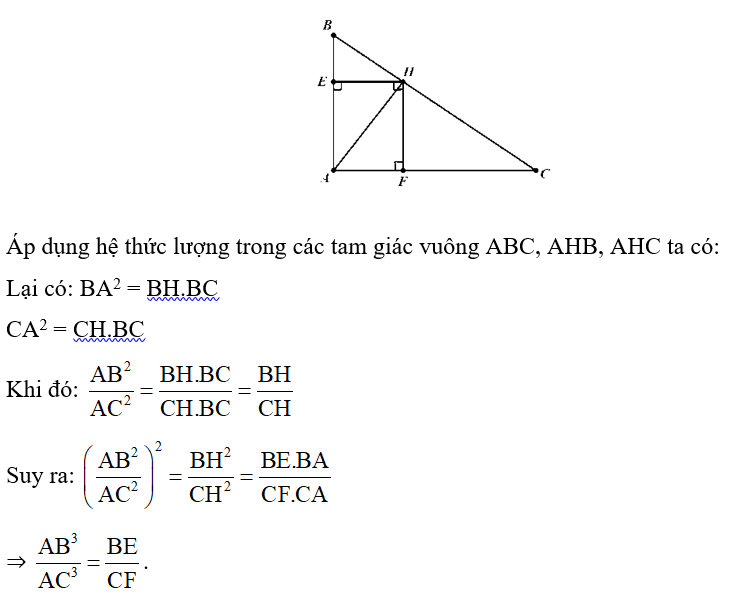 Cho tam giác ABC vuông tại A, đường cao AH kẻ HE, HF lần lượt vuông góc với AB, AC. Chứng minh  . (ảnh 1)