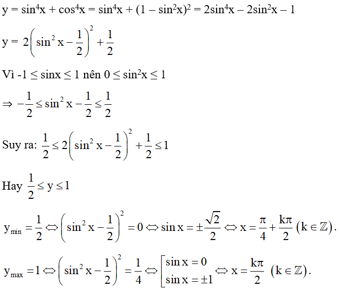 Tìm GTLN, GTNN của y = sin^4x + cos^4x. (ảnh 1)