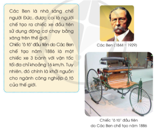 Đọc thông tin dưới đây và trả lời câu hỏi: Vì sao Các Ben lại được suy tôn là “Ông tổ của ngành sản xuất ô tô”? (ảnh 1)