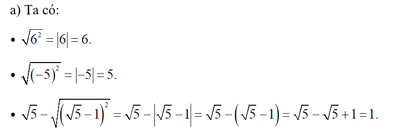 a) Không sử dụng MTCT, tính: can bậc hai 6^2 , căn bậc hai (-5) ^2 ,  (ảnh 1)