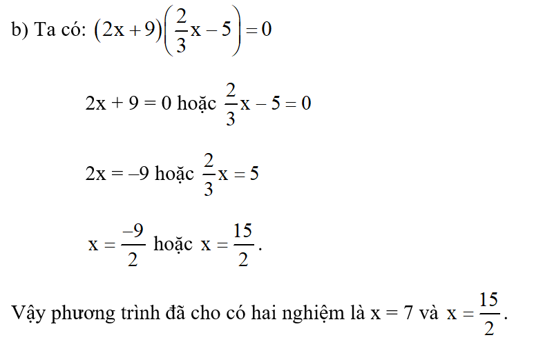 Giải các phương trình: b)  (2x+ 9 ) ( 2/3 x-5 ) =0 (ảnh 1)