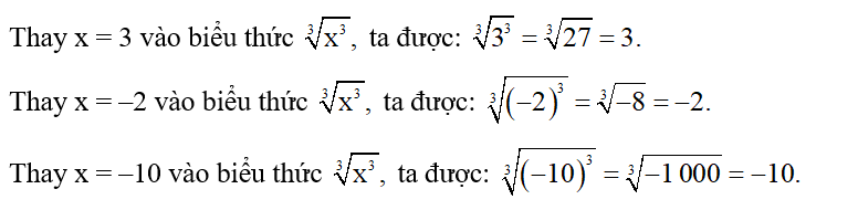 Tính giá trị của  căn bậc ba của x^3 tại x = 3; x = –2; x = –10. (ảnh 1)