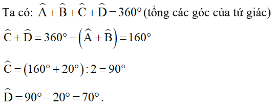 Cho tứ giác ABCD có góc A = 110 độ, góc  B = 90 độ, góc C- góc D = 120 độ.  (ảnh 1)