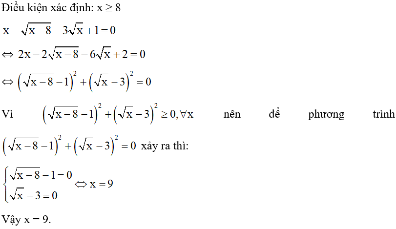 Giải phương trình x - căn x -8 - 3 căn x +1 = 0 . (ảnh 1)
