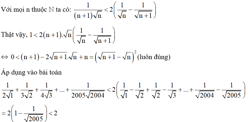 Chứng minh 1/ 2 căn 1 + 1/ 3 căn 2 + 1/ 4 căn 3 +...+ 1/ 2005 căn 2006 nhỏ hơn 2 (ảnh 1)