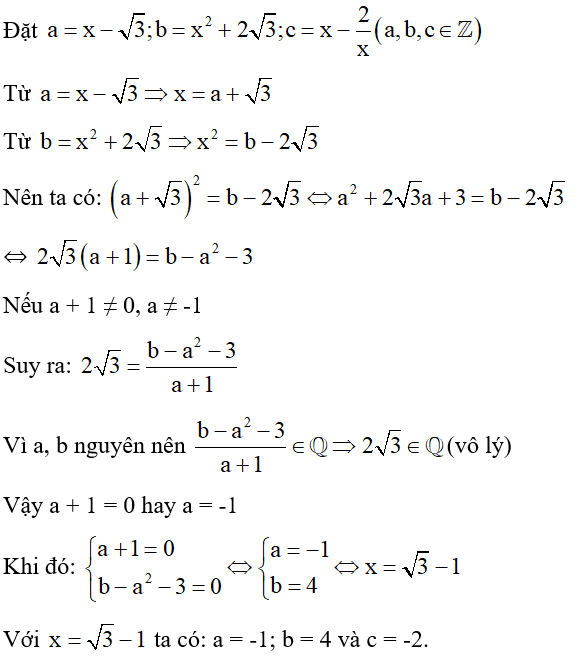 Tìm các số thực x để x - căn 3; x^2 + 2 căn 3 ; x - 2/x  đều là số nguyên. (ảnh 1)