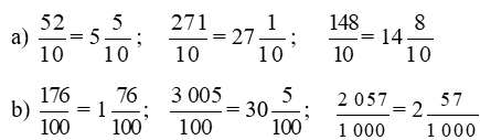 Viết các phân số thập phân ở dạng hỗn số.Cách làm: Chia tử số cho mẫu số: 37 : 10 = 3 (dư 7) (ảnh 1)
