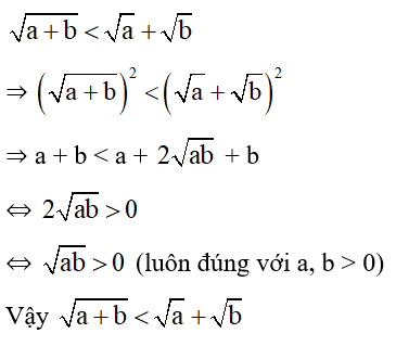 Chứng minh với a, b dương thì căn a +b nhỏ hơn căn a + căn b (ảnh 1)