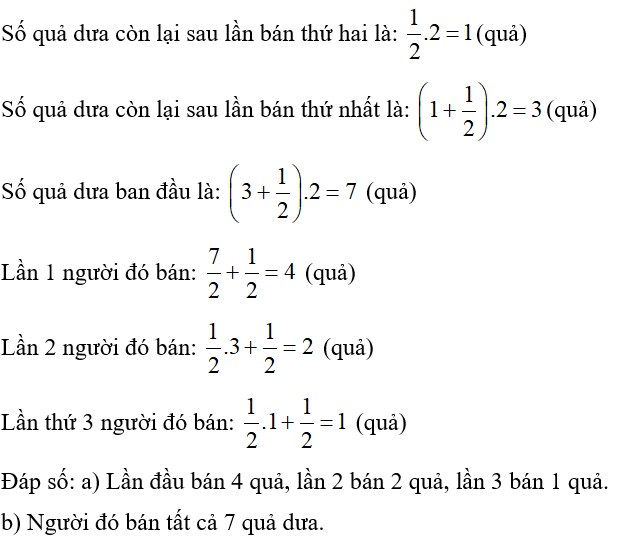 Một người bán dưa lần đầu bán 1/2 số dưa và 1/2 quả. Lần Thứ Hai (ảnh 1)