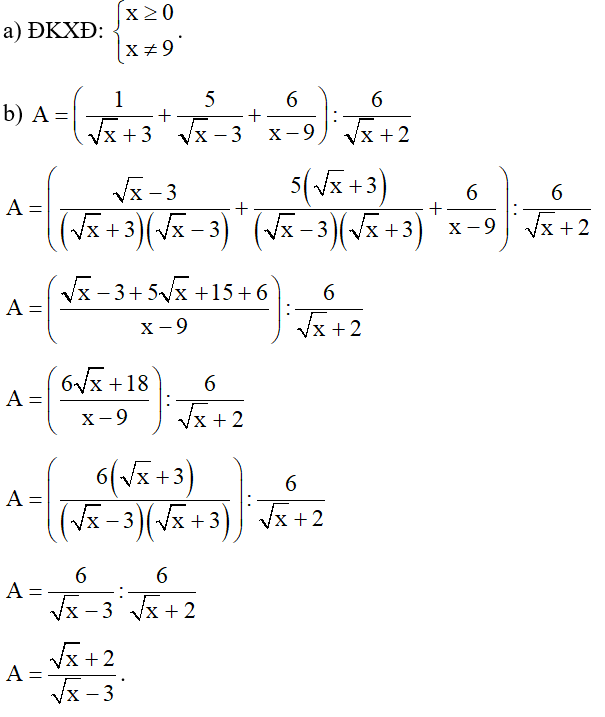 Cho A = (1/ căn x +3 +5/ căn x -3 +6/ x -9) :6/ căn x +2 (ảnh 1)