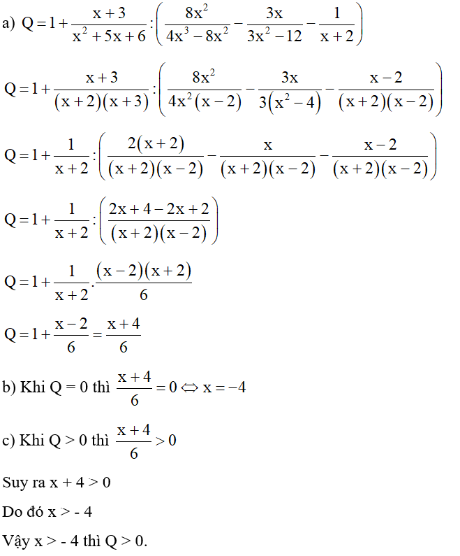 Cho biểu thức Q= 1+ X +3/ x^2 +5x + 6 :( 8x^2/ 4x^3 -8x^2 -3x /3x^2 - 12 -1/ x +2)  (ảnh 1)