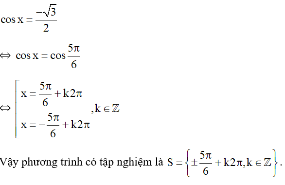 Giải phương trình cos x = - căn 3/ 2 (ảnh 1)