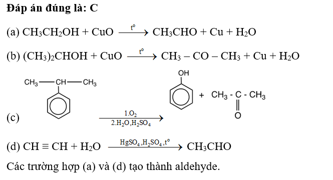 Cho các phản ứng sau:  (a) CH3CH2OH + CuO phản ứng nhiệt độ  (b) (CH3)2CHOH + CuO   (ảnh 2)