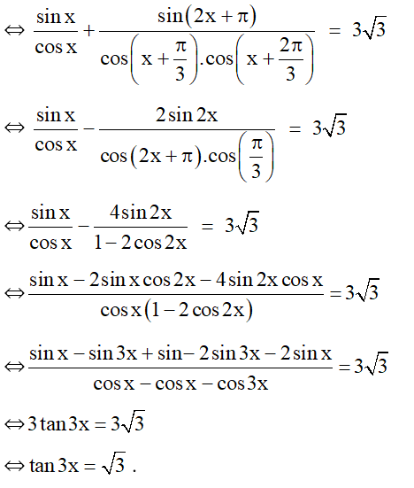 Phương trình tan x + tan( x +pi/3) + tan( x + 2pi/ 3) = 3 căn 3 tương đương với phương trình nào? (ảnh 2)