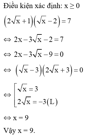 Giải phương trình (2 căn x +1)( căn x -2)= 7 . (ảnh 1)