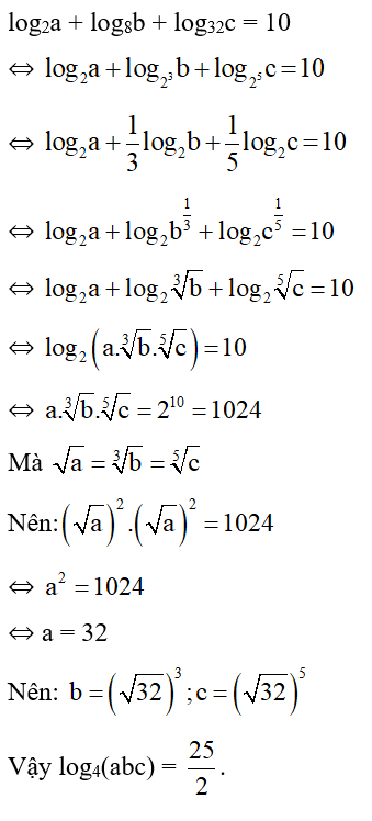 Cho a, b, c là các số thực dương thỏa mãn log2a + log8b + log32c = 10 và (ảnh 1)