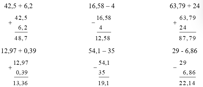 Đặt tính rồi tính: 42,5 + 6,212,97 + 0,3916,58 – 4 54,1 – 35  (ảnh 1)