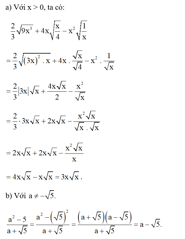 Rút gọn các biểu thức sau:   a) 2/3 căn bậc hai 9x^3 + 4x căn bậc hai x/4 - x^2 căn bậc hai 1/x với x > 0; (ảnh 1)