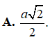 Cho hình lập phương ABCD.A'B'C'D' cạnh a. Tính (ảnh 1)