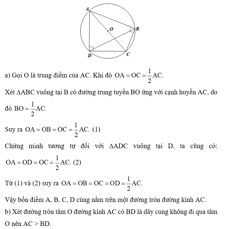 Cho tứ giác ABCD có góc = góc D = 90 độ  a) Chứng minh bốn điểm A, B, C, D cùng nằm trên một đường tròn. (ảnh 1)