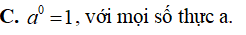 Khẳng định nào sau đây đúng A. a^0 = 1 (ảnh 3)