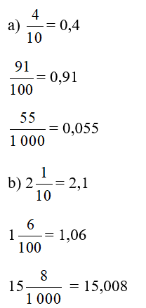 Viết các phân số thập phân, các hỗn số có chứa phân số thập phân thành số thập phân. (ảnh 2)