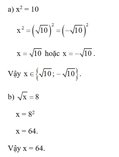 Tìm x, biết:  a) x2 = 10;  b) căn bậc hai x = 8   c) x3 = −0,027;  d) 3 căn bậc hai x = 2/3 (ảnh 1)