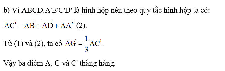 b) Từ câu a, hãy chứng tỏ ba điểm A, G và C' thẳng hàng. (ảnh 1)