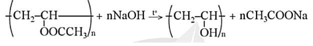 Nhận xét sự biến đổi mạch polymer trong các ví dụ 4, 5 và 6.  Ví dụ 4: Poly(vinyl acetate) bị thuỷ phân trong môi trường kiềm: (ảnh 1)