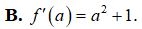 Hàm số f(x) = x^2 + 2x + 1. Khi đó với a thuộc R (ảnh 4)