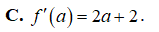 Hàm số f(x) = x^2 + 2x + 1. Khi đó với a thuộc R (ảnh 5)