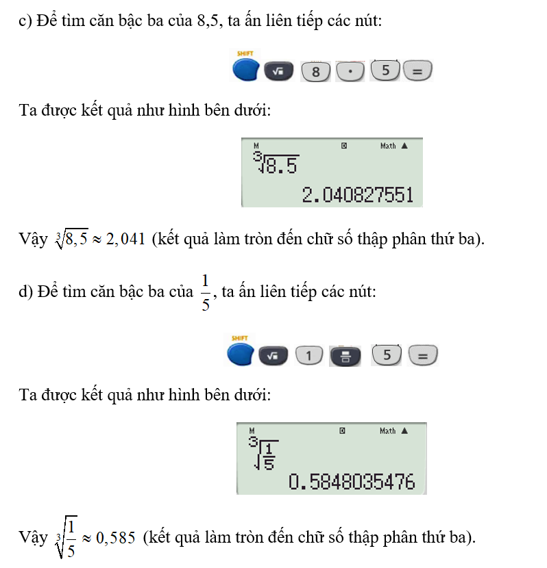 Sử dụng máy tính cầm tay, tìm căn bậc ba của các số sau (kết quả làm (ảnh 2)