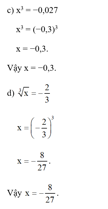Tìm x, biết:  a) x2 = 10;  b) căn bậc hai x = 8   c) x3 = −0,027;  d) 3 căn bậc hai x = 2/3 (ảnh 2)
