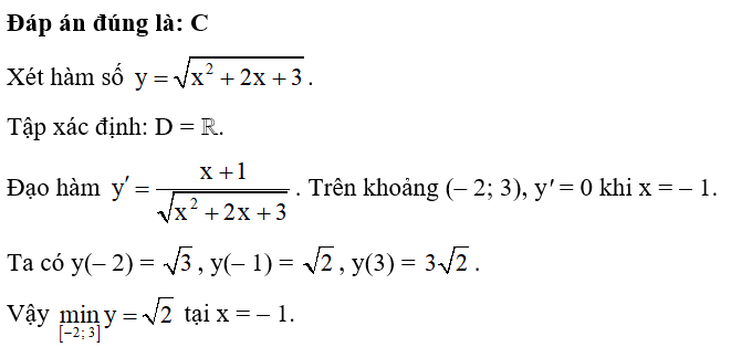 Giá trị nhỏ nhất của hàm số y = căn x^2 +2x +3 trên đoạn [– 2; 3] là (ảnh 1)