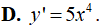 Hàm số y = x^5 có đạo hàm là (ảnh 4)