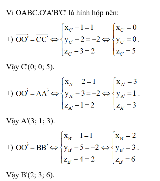 Trong không gian Oxyz, cho hình hộp OABC.O'A'B'C' và các điểm (ảnh 2)