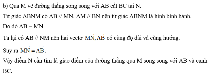 b) Gọi M là một điểm thuộc cạnh AD. Xác định điểm N  sao cho vecto MN = vecto AB . (ảnh 1)