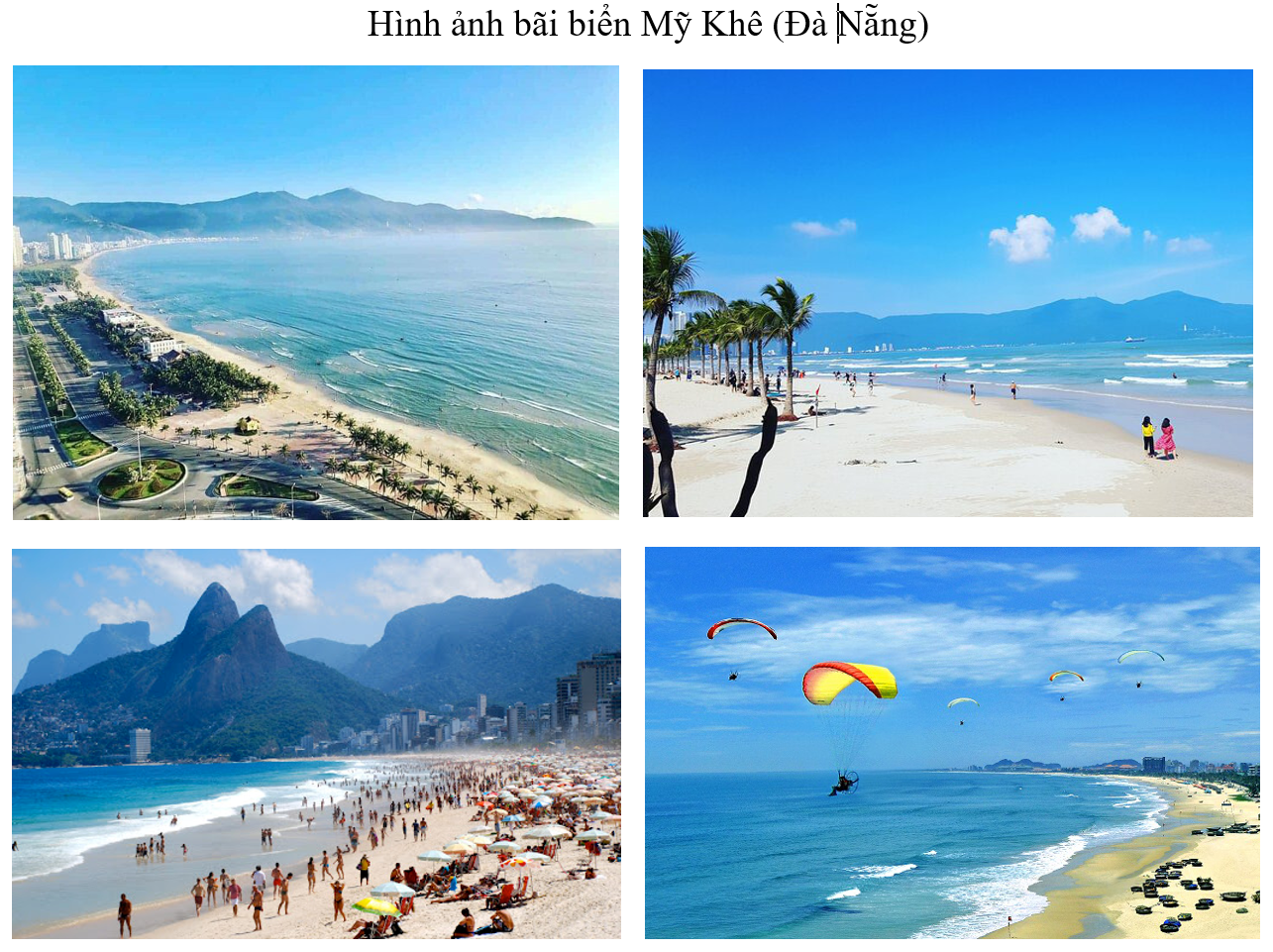 Sưu tầm hình ảnh về một bãi biển (Mỹ Khê (Đà Nẵng), Nha Trang (Khánh Hòa), Mũi Né (Bình Thuận),…) của Duyên hải Nam Trung Bộ. (ảnh 1)