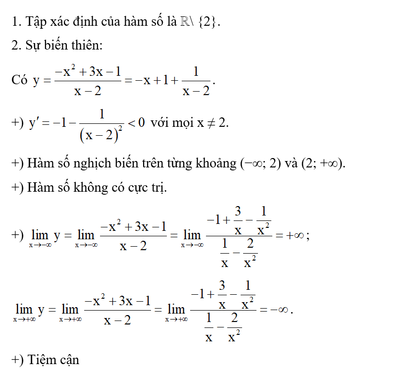 Khảo sát sự biến thiên và vẽ đồ thị của hàm số y= -x^2 + 3x -1/ x-2 . (ảnh 1)