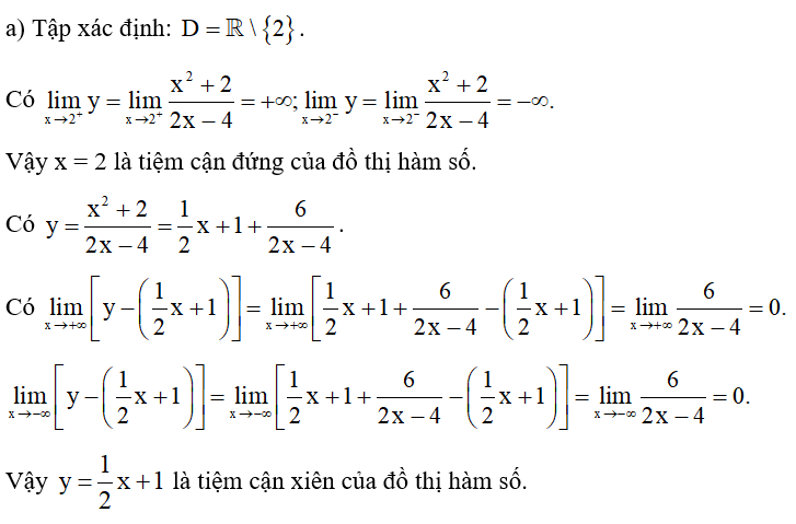 Tìm các tiệm cận đứng và tiệm cận xiên của đồ thị hàm số sau: a) y = x^2 +2/ 2x -4 (ảnh 1)