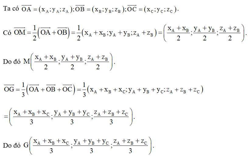 Cho tam giác ABC có A(xA; yA; zA), B(xB; yB; zB), C(xC; yC; zC). Gọi M(xM; yM; zM) là trung điểm của đoạn thẳng (ảnh 1)