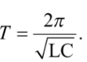 Công thức tính chu kì dao động riêng của mạch dao động gồm có độ tự cảm L và điện dung C là (ảnh 4)